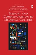 Memory and Commemoration in Medieval Culture