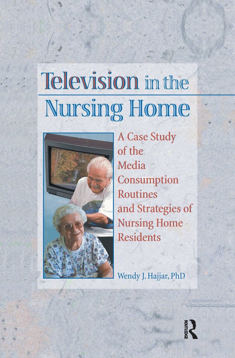 Wendy J Hajjar - Television in the Nursing Home, Häftad. Tillgänglighet: Lägg i varukorg