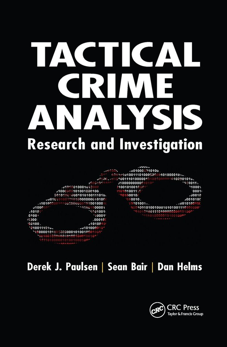 Derek J. Paulsen, Sean Bair, Dan Helms - Tactical Crime Analysis, Häftad. Tillgänglighet: Lägg i varukorg