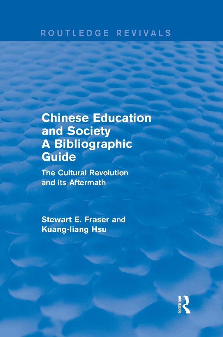 Stewart Fraser, Kuang-Liang Hsu - Chinese Education and Society A Bibliographic Guide, Häftad