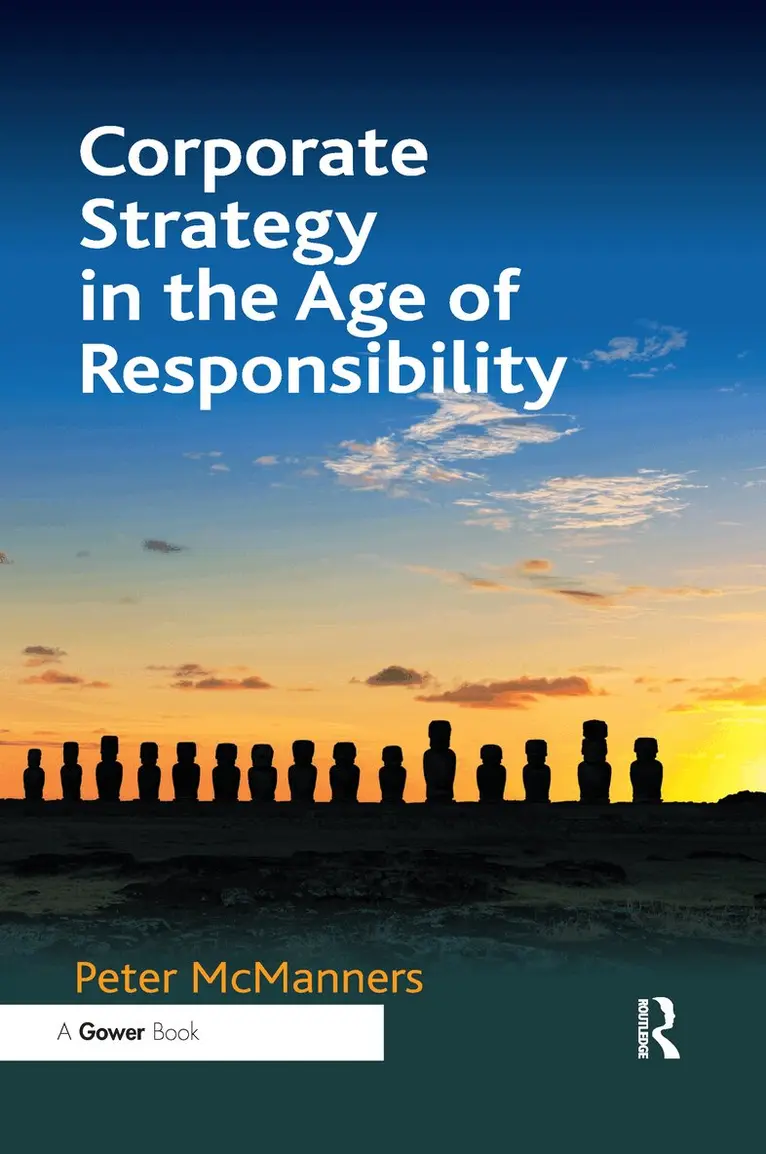Corporate Strategy in the Age of Responsibility