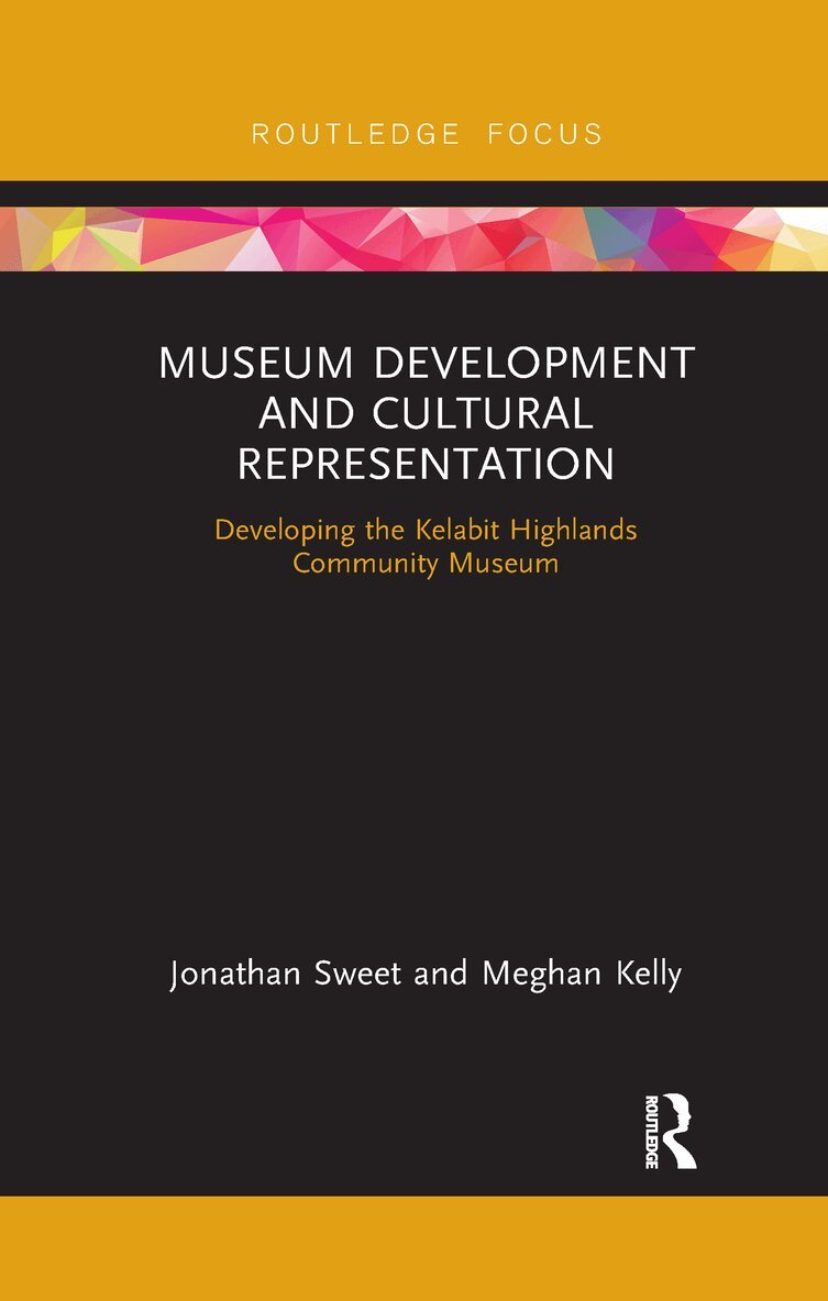 Jonathan Sweet, Meghan Kelly - Museum Development and Cultural Representation, Häftad. Tillgänglighet: Lägg i varukorg
