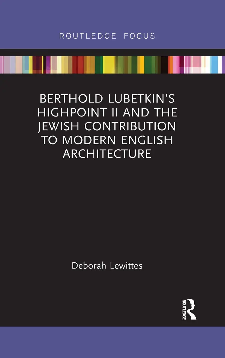 Berthold Lubetkin’s Highpoint II and the Jewish Contribution to Modern English Architecture