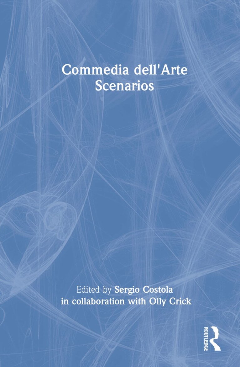 Sergio Costola - Commedia dell'Arte Scenarios, Inbunden. Tillgänglighet: Lägg i varukorg