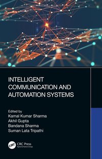 Intelligent Communication and Automation Systems