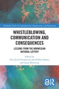 Whistleblowing, Communication and Consequences