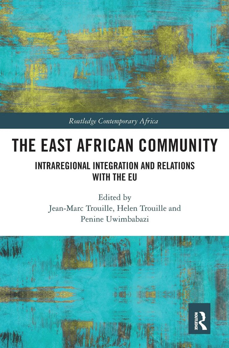 Jean-Marc Trouille, Helen Trouille, Penine Uwimbabazi - East African Community, Inbunden