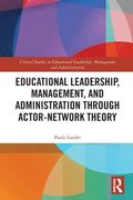 Educational Leadership, Management, and Administration through Actor-Network Theory