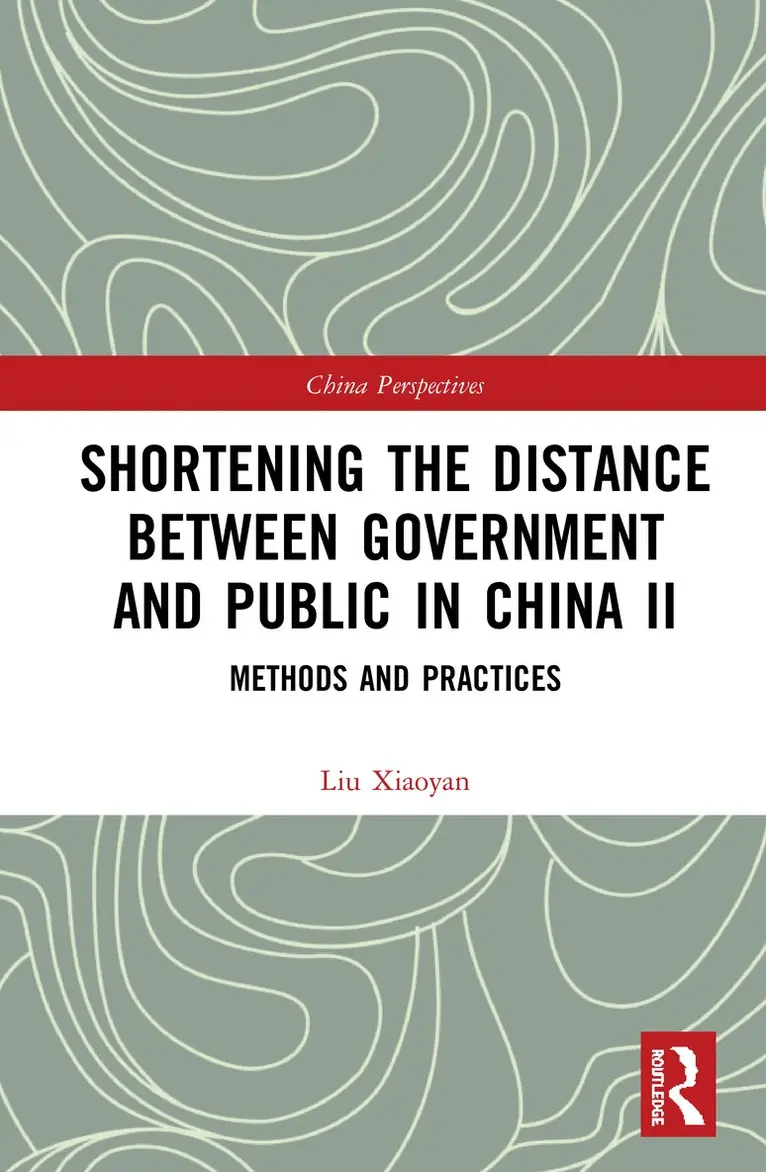 Liu Xiaoyan - Shortening the Distance between Government and Public in China II, Häftad. Tillgänglighet: Lägg i varukorg