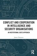Conflict and Cooperation in Intelligence and Security Organisations