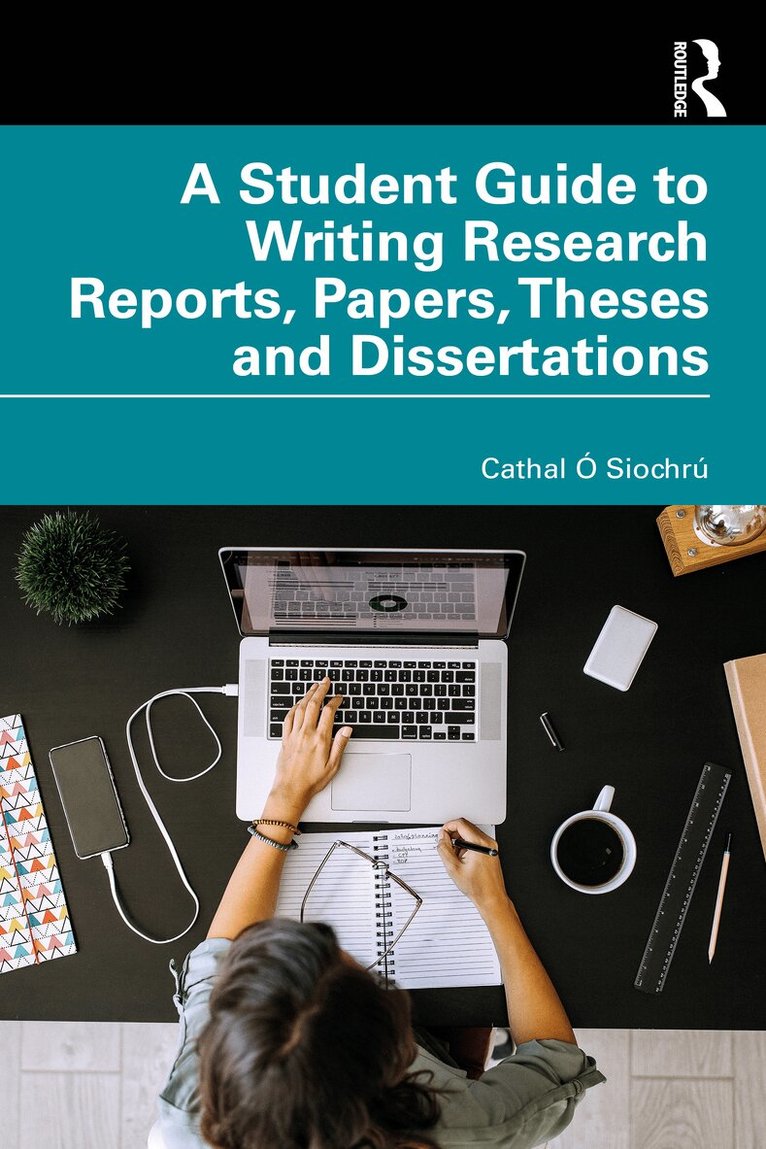 Cathal Ó Siochrú - Student Guide to Writing Research Reports, Papers, Theses and Dissertations, Häftad. Tillgänglighet: Lägg i varukorg