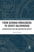 From German Knigsberg to Soviet Kaliningrad
