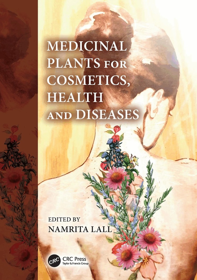 Namrita Lall - Medicinal Plants for Cosmetics, Health and Diseases, Häftad