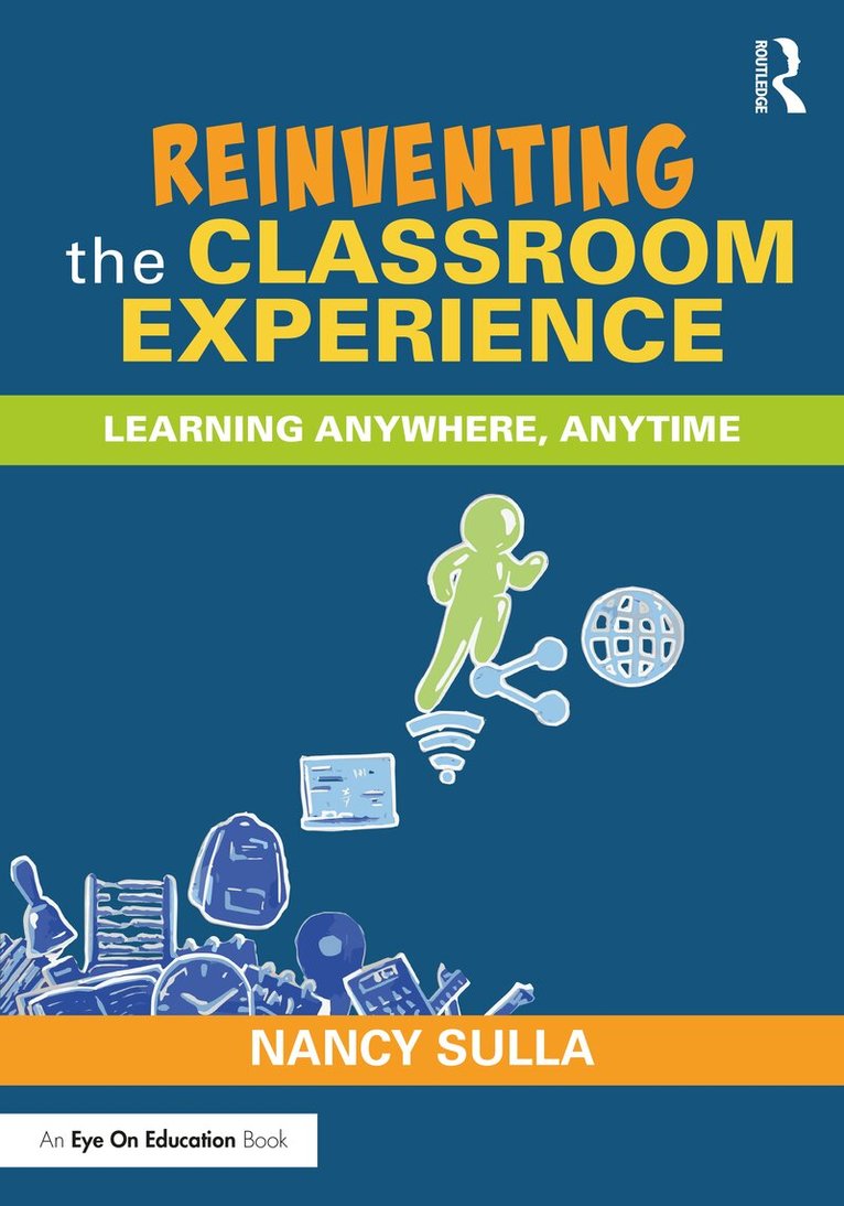 Nancy Sulla - Reinventing the Classroom Experience, Häftad. Tillgänglighet: Lägg i varukorg