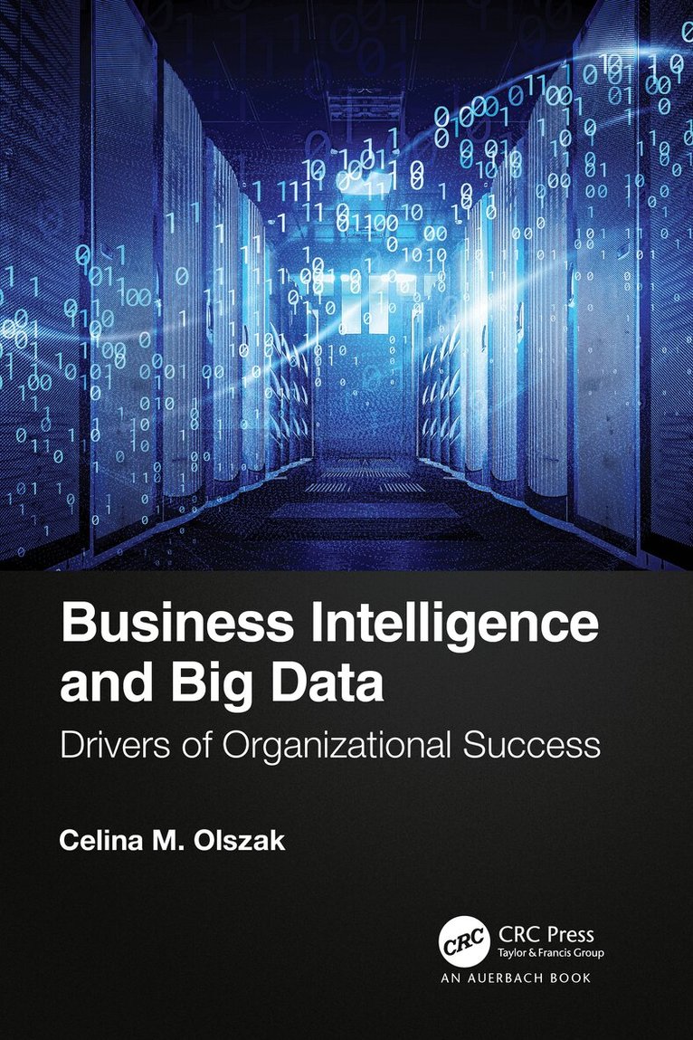 Celina Olszak - Business Intelligence and Big Data, Häftad. Tillgänglighet: Lägg i varukorg
