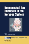 Nonclassical Ion Channels in the Nervous System