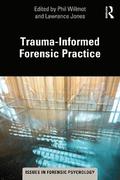 Trauma-Informed Forensic Practice