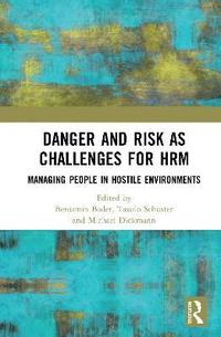 Danger and Risk as Challenges for HRM