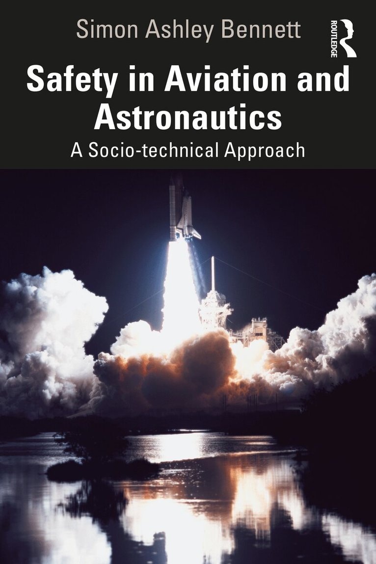Simon Ashley Bennett - Safety in Aviation and Astronautics, Häftad. Tillgänglighet: Lägg i varukorg
