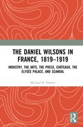 Daniel Wilsons in France, 1819-1919