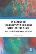 In Search of Stanislavsky's Creative State on the Stage