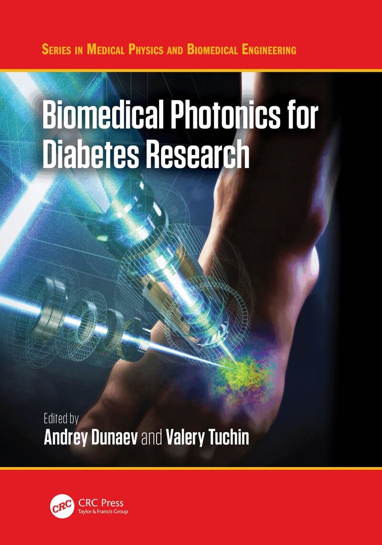 Andrey Dunaev, Valery Tuchin - Biomedical Photonics for Diabetes Research, Häftad. Tillgänglighet: Lägg i varukorg