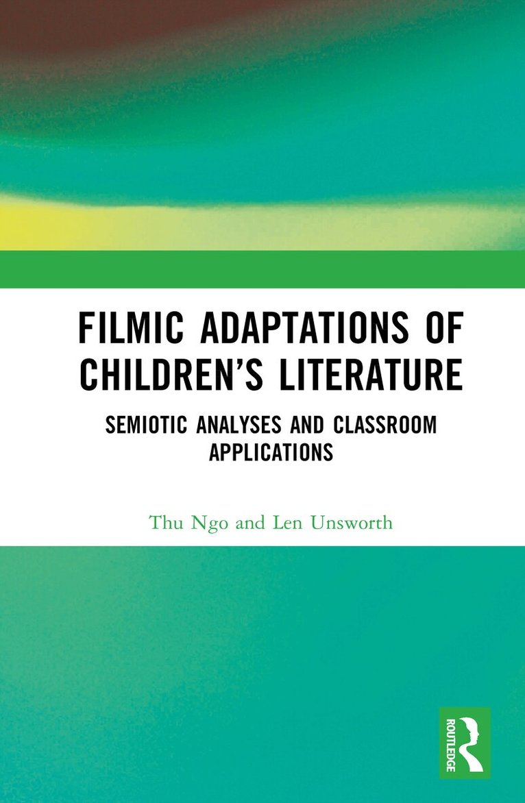 Thu Ngo, Len Unsworth - Filmic Adaptations of Children’s Literature, Inbunden. Tillgänglighet: Kommande