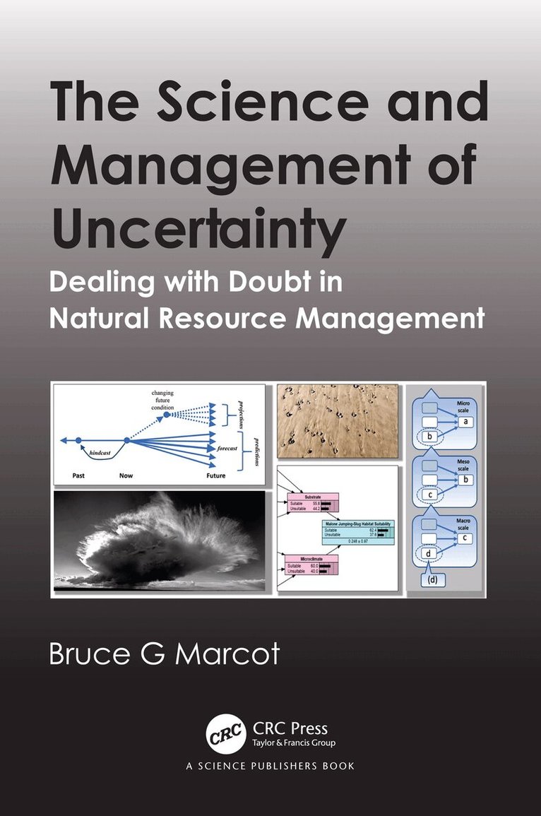 Bruce G. Marcot - Science and Management of Uncertainty, Häftad