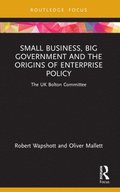 Small Business, Big Government and the Origins of Enterprise Policy