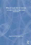 What to Look for in Literacy