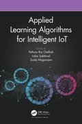 Applied Learning Algorithms for Intelligent IoT