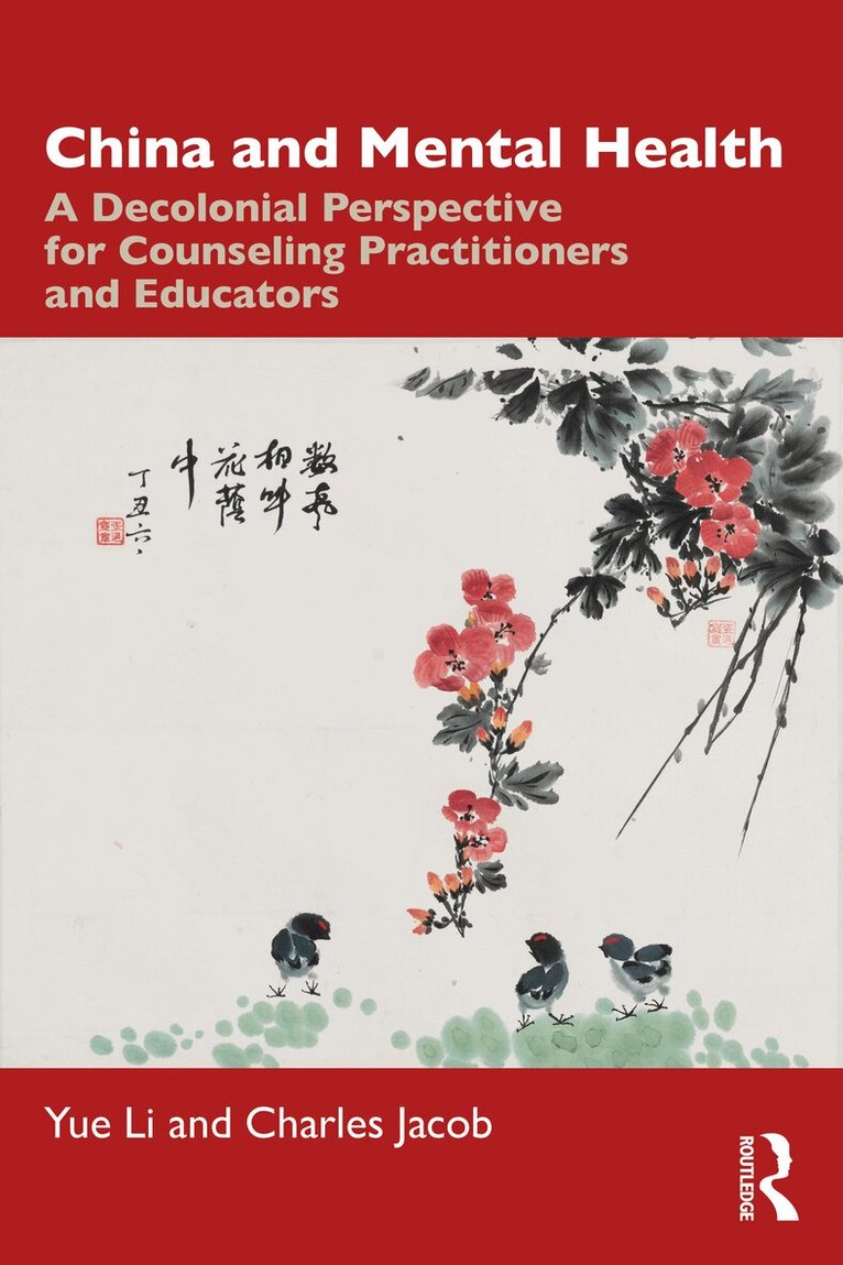 Yue Li, Charles Jacob - China and Mental Health, Inbunden