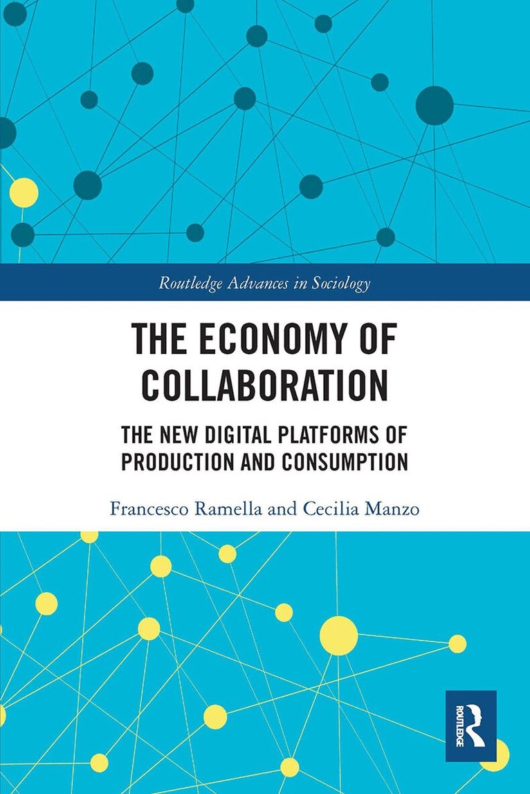 Francesco Ramella, Cecilia Manzo - Economy of Collaboration, Häftad. Tillgänglighet: Lägg i varukorg