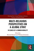 Multi-Religious Perspectives on a Global Ethic