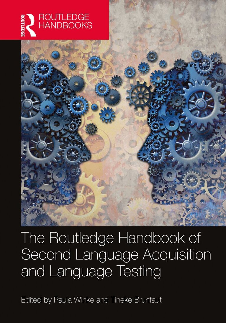 Paula Winke, Tineke Brunfaut - Routledge Handbook of Second Language Acquisition and Language Testing, Häftad