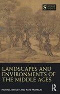 Landscapes and Environments of the Middle Ages