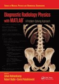Diagnostic Radiology Physics with MATLAB