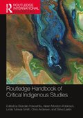 Routledge Handbook of Critical Indigenous Studies