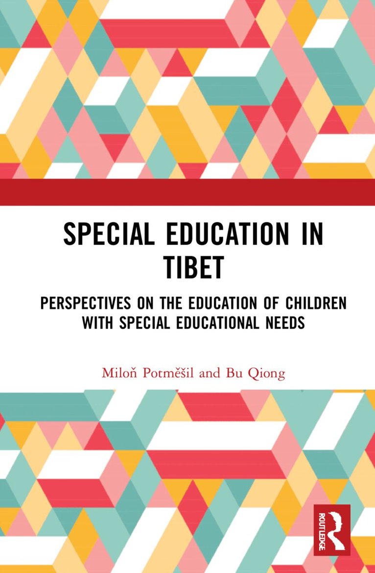 Miloň Potměšil, Bu Qiong - Special Education in Tibet, Inbunden