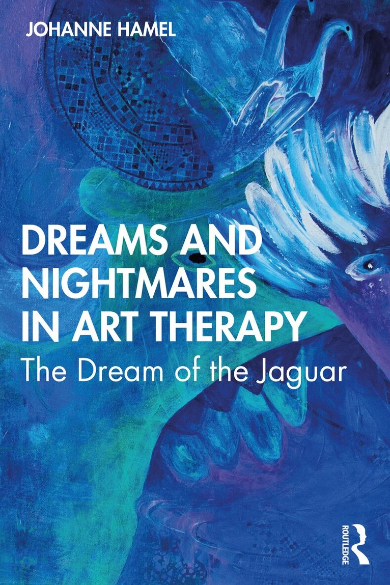 Johanne Hamel - Dreams and Nightmares in Art Therapy, Häftad. Tillgänglighet: Lägg i varukorg