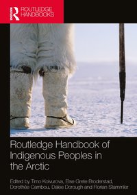 Routledge Handbook of Indigenous Peoples in the Arctic