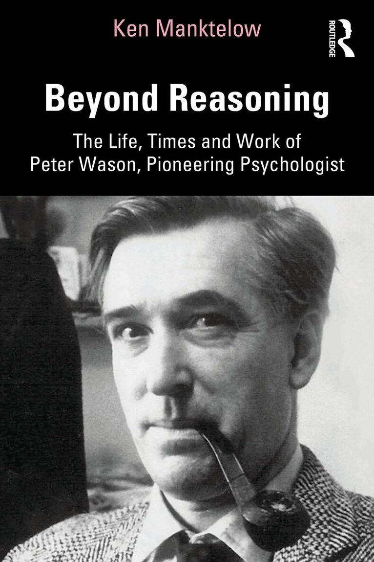 Ken Manktelow - Beyond Reasoning, Häftad