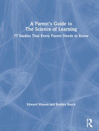 Parent's Guide to The Science of Learning