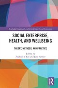 Social Enterprise, Health, and Wellbeing