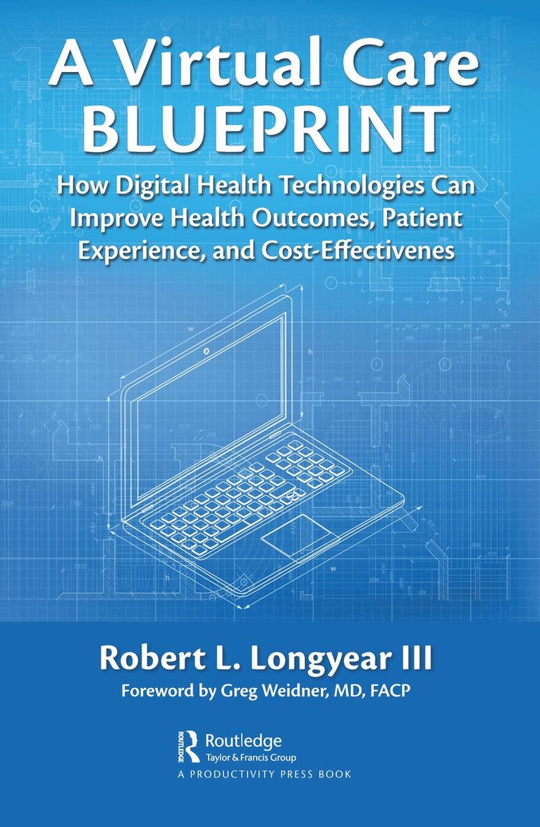 Robert Longyear - Virtual Care Blueprint, Häftad. Tillgänglighet: Lägg i varukorg