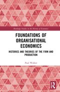 Foundations of Organisational Economics