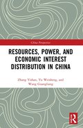 Resources, Power, and Economic Interest Distribution in China