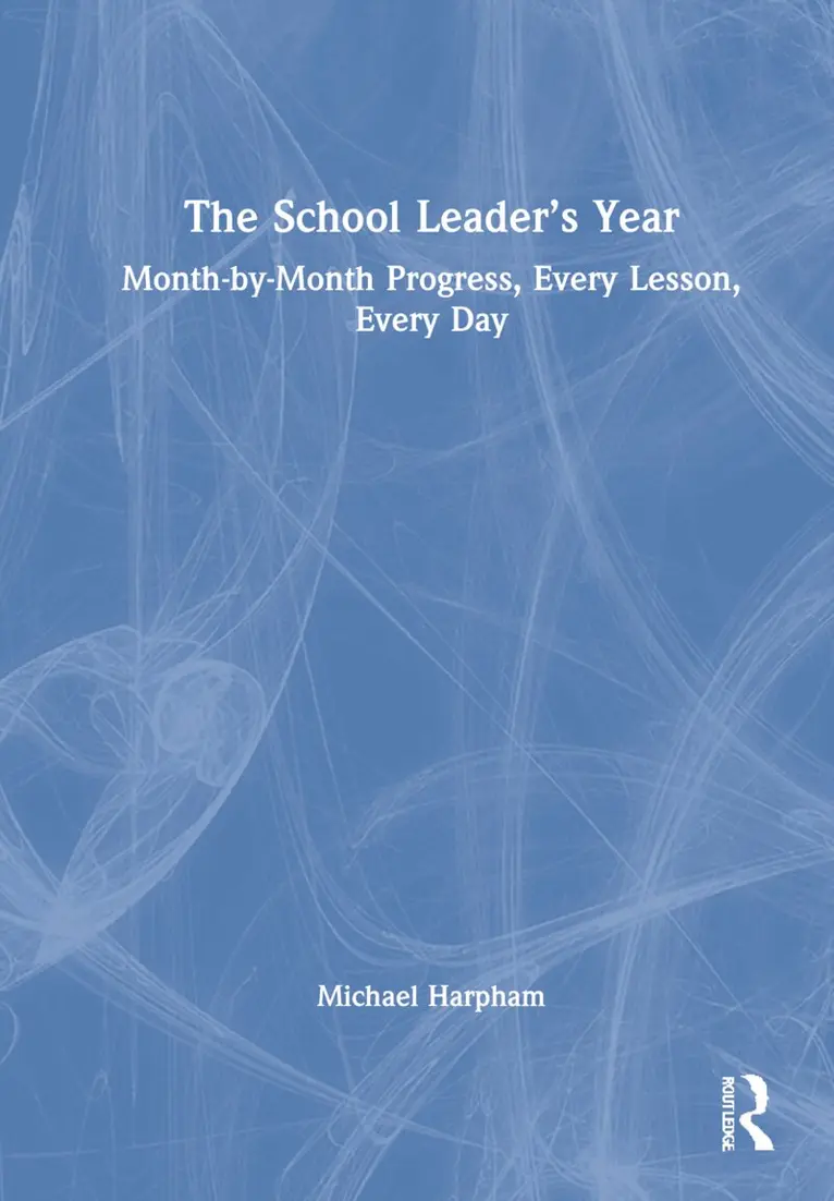 Michael Harpham - School Leader’s Year, Inbunden. Tillgänglighet: Lägg i varukorg