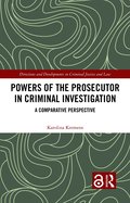 Powers of the Prosecutor in Criminal Investigation