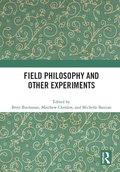 Field Philosophy and Other Experiments